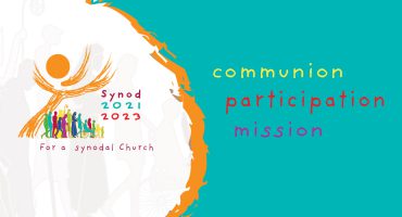 Synod 2021-2023: Communion, Participation, Mission